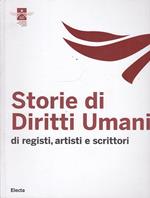 Storie di diritti umani. Di registi, artisti e scrittori