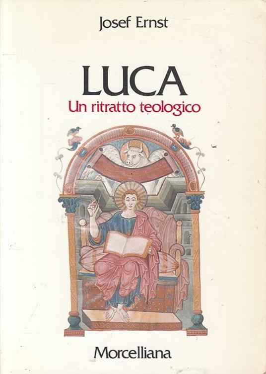 Luca. Un ritratto teologico - Josef Ernst - copertina