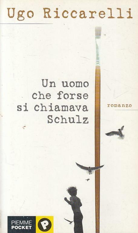 Un uomo che forse si chiamava Schulz - Ugo Riccarelli - copertina