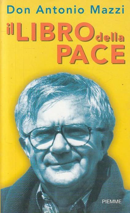 Il libro della pace - Antonio Mazzi - copertina