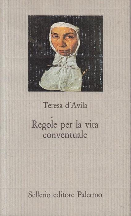 Regole per la vita conventuale - Teresa d'Avila (santa) - copertina