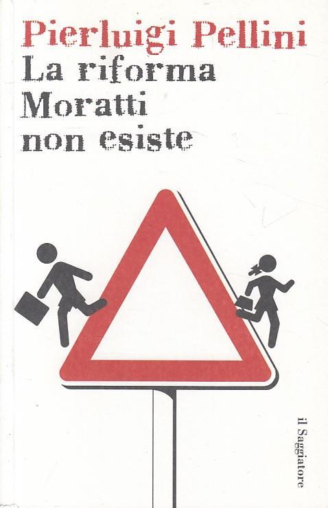 La riforma Moratti non esiste - Pierluigi Pellini - copertina