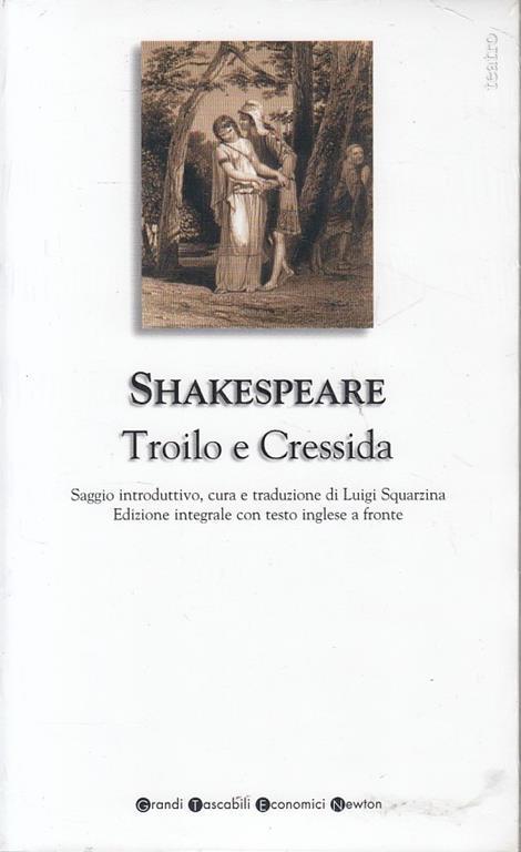 Troilo e Cressida. Testo inglese a fronte. Ediz. bilingue - William Shakespeare - copertina