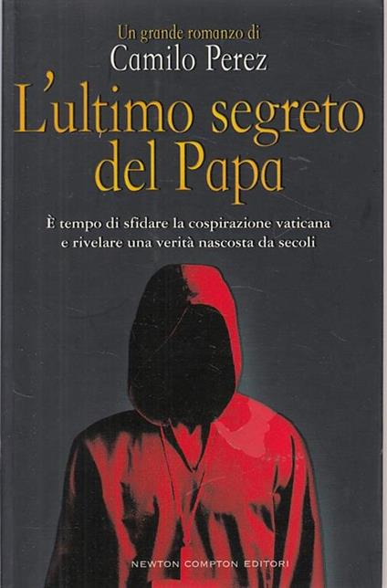 L' ultimo segreto del papa - Camilo Perez - copertina