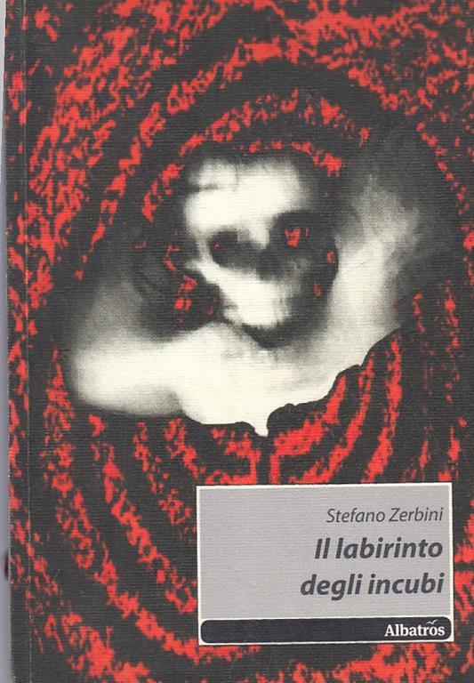 Il labirinto degli incubi - Stefano Zerbini - copertina