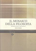 Il mosaico della filosofia. Incontri con il non-detto