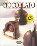 Il cioccolato. Ediz. illustrata
