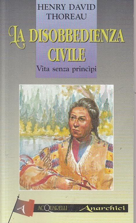 La disobbedienza civile. Vita senza principi - Henry David Thoreau - copertina