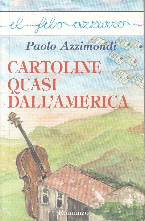 Cartoline quasi dall'America - Paolo Azzimondi - copertina