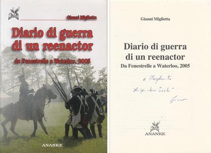 Diario di guerra di un reenactor. Da Fenestrelle a Waterloo, 2005 - Gianni Miglietta - copertina