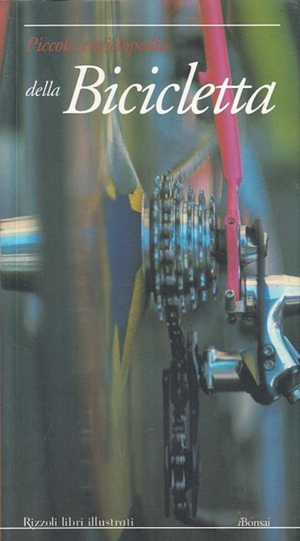 Piccola enciclopedia della bicicletta - Christian Dufour,Jean Durry - copertina