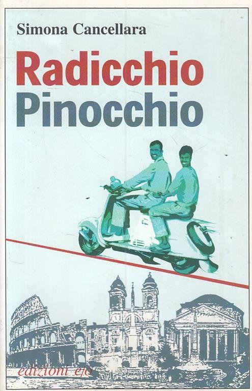 Radicchio, Pinocchio e altri migranti - Simona Cancellara - copertina