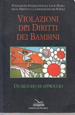 Violazione dei diritti dei bambini. Un metodo di approccio