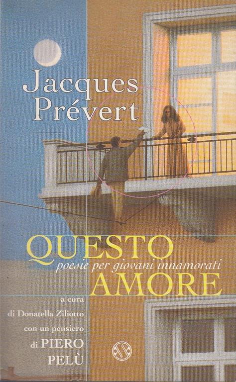 Questo amore. Poesie per giovani innamorati - Jacques Prévert - copertina