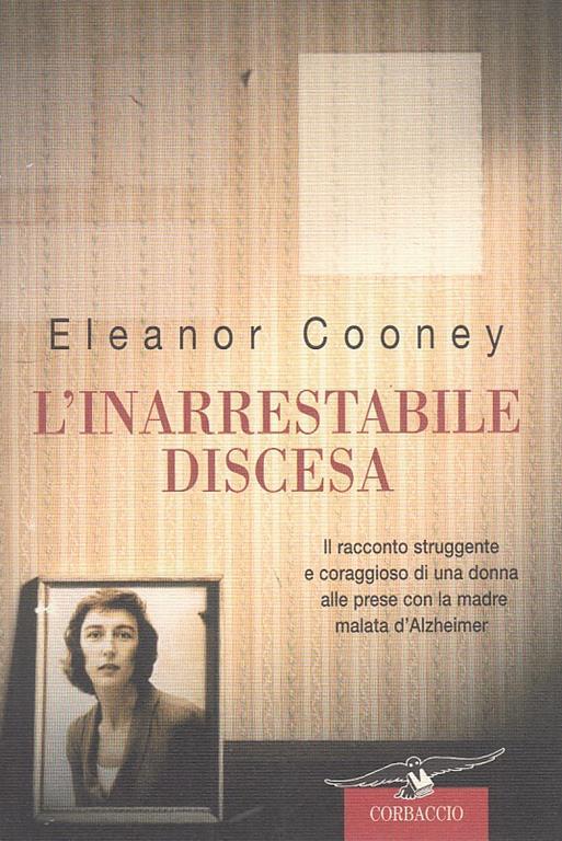 L' inarrestabile discesa - Eleanor Cooney - copertina