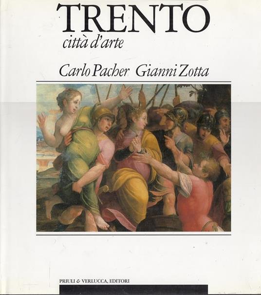 Trento città d'arte - Carlo Pacher,Gianni Zotta - copertina