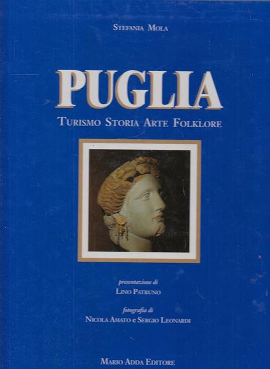 Puglia. Turismo, storia, arte, folklore - Stefania Mola - Libro Usato -  Adda - Fuori collana