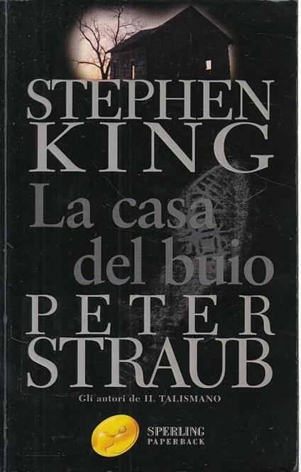 La casa del buio - Stephen King,Peter Straub - copertina