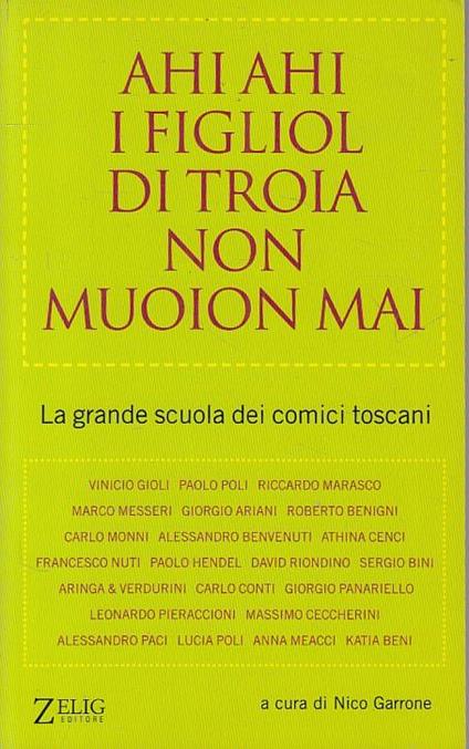 Ahi ahi i figliol di troia non muoian mai. La grande scuola dei comicci toscani - copertina