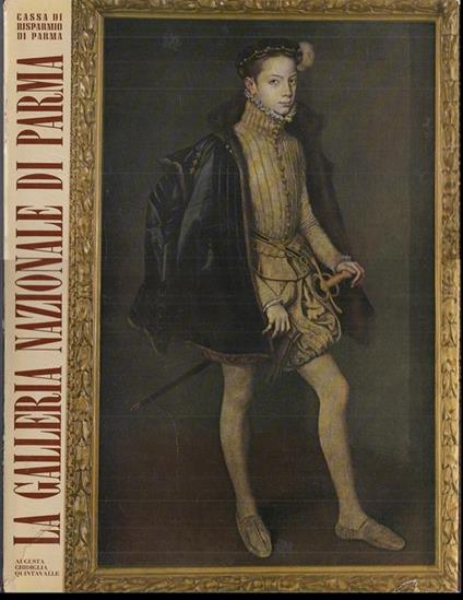 La Galleria Nazionale Di Parma - Augusta Ghidiglia Quintavalle - copertina