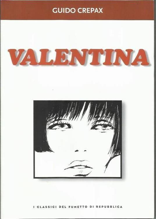 Classici Del Fumetto Di Repubblica N.13 Valentina - - copertina
