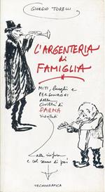 L' argenteria Di Famiglia Parma