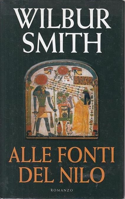 Alle Fonti Del Nilo - Wilbur Smith - copertina