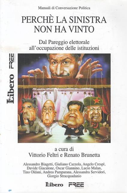 Perchè La Sinistra Non Ha Vinto - Vittorio Feltri - copertina