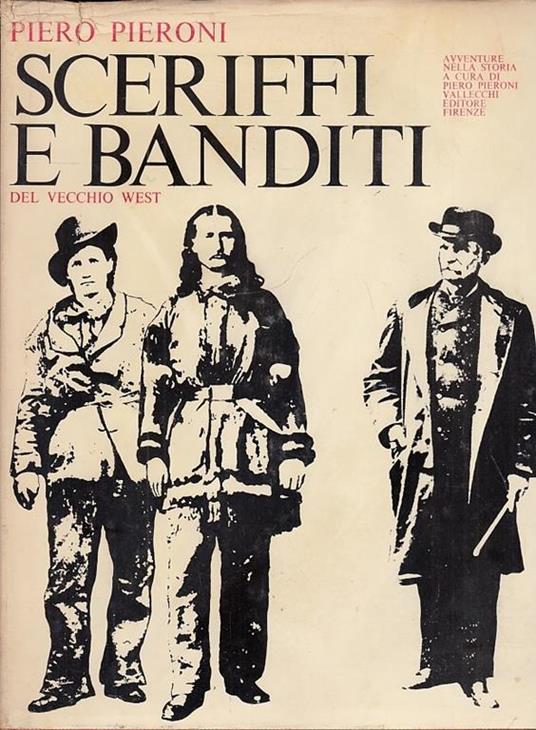 Sceriffi E Banditi Del Vecchio West - Piero Pieroni - copertina