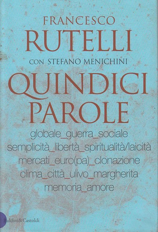 Quindici Parole - Francesco Rutelli - copertina