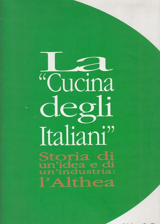 La Cucina Degli Italiani Storia L'althea - copertina