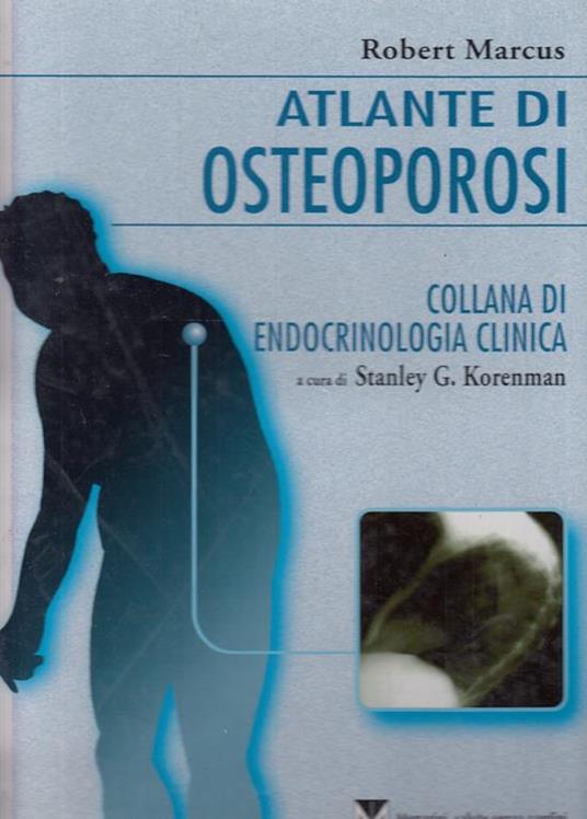 Atlante Di Osteoporosi Endocrinologia Clinica - copertina