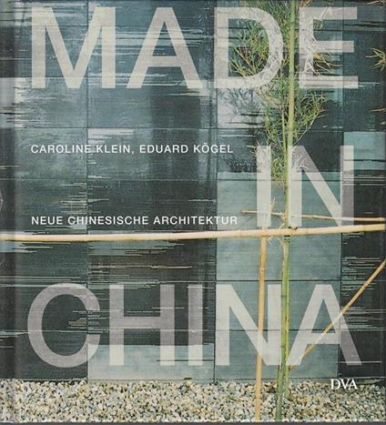 Made In China Nuova Architettura Cinese - Caroline Klein - copertina