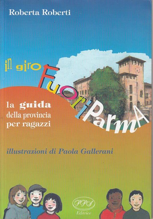 Il Giro Fuori Parma Per Ragazzi - copertina