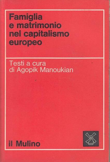 Famiglia E Matrimonio Capitaliamo Europeo - Agopik Manoukian - copertina