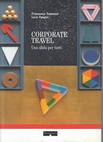 Corporate Travel Una Sfida Per Tutti