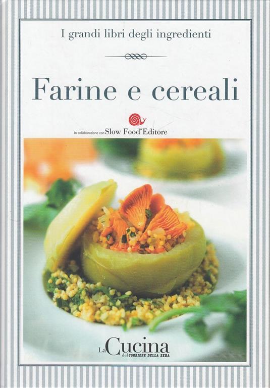 Grandi Libri Ingredienti N.3 Farine Cereali - copertina