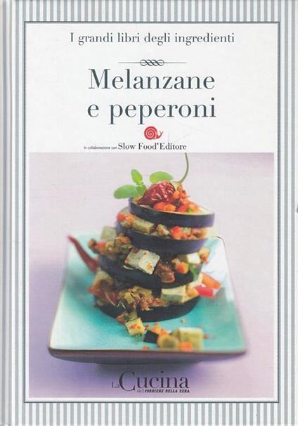 Grandi Libri Ingredienti 12 Melanzane Peperoni - copertina