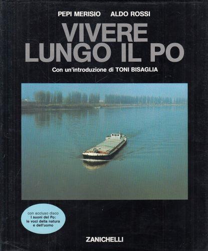 Vivere Lungo Il Po - Pepi Merisio - copertina