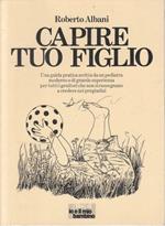 Capire tuo figlio