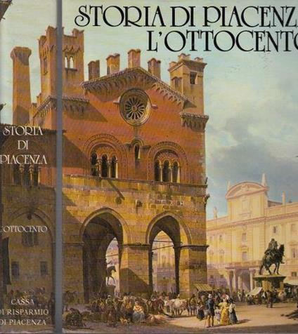 Storia Di Piacenza Vol. V L'Ottocento - - copertina