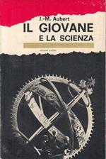 Il Giovane E La Scienza Di: J.M. Aubert