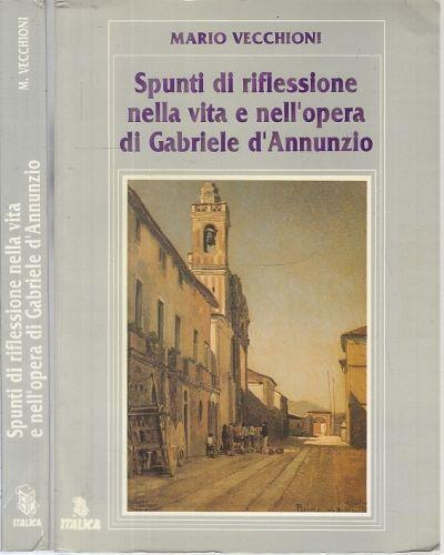 Spunti Riflessione Vita E Opera Di D'Annunzio - Mario Vecchioni - copertina