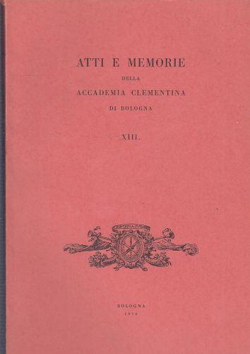 Atti E Memorie Della Accademia Clementina Bologna Xiii ---- - copertina