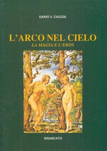 L' Arco Nel Cielo - Dario V. Caggià - copertina