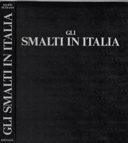 Gli smalti in Italia - Mario Petrassi - copertina