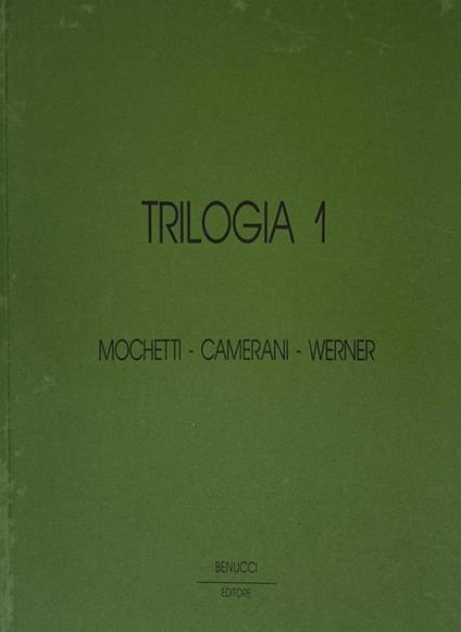 Trilogia 1 Mochetti-Camerani-Werner - Giorgio Bonomi - copertina