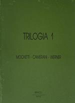 Trilogia 1 Mochetti-Camerani-Werner