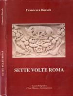 Sette volte Roma