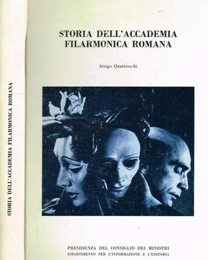 Storia dell'accademia filarmonica romana - Arrigo Quattrocchi - copertina